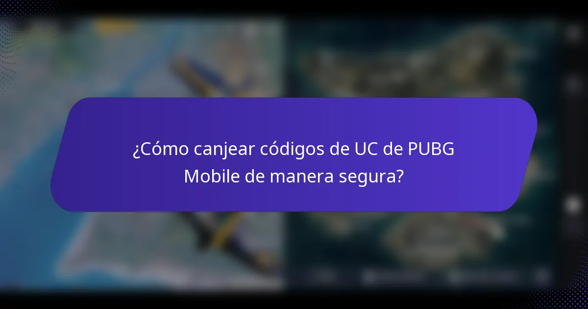 ¿Cómo canjear códigos de UC de PUBG Mobile de manera segura?