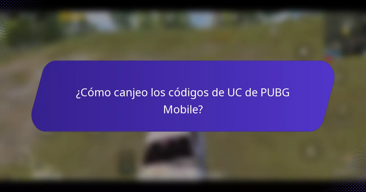 ¿Cómo canjeo los códigos de UC de PUBG Mobile?