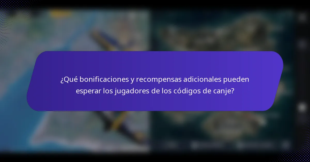¿Qué bonificaciones y recompensas adicionales pueden esperar los jugadores de los códigos de canje?